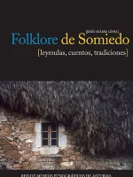 Folklore de Somiedo (Leyendas, cuentos y tradiciones). Jesús Suárez López